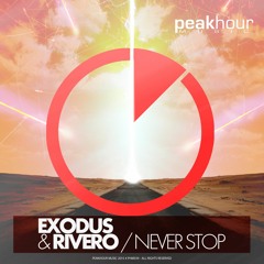 EXODUS & RiverO - Never Stop (Original Mix) [OUT NOW]
