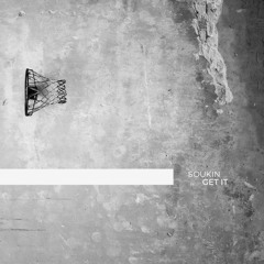 Soukin - Get it [Prod. SD-Beatkongs]
