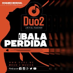 Bala Perdida Por Duo2