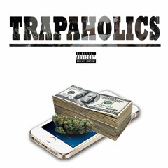 TRAPAHOLICS (Prod. Dooney B)