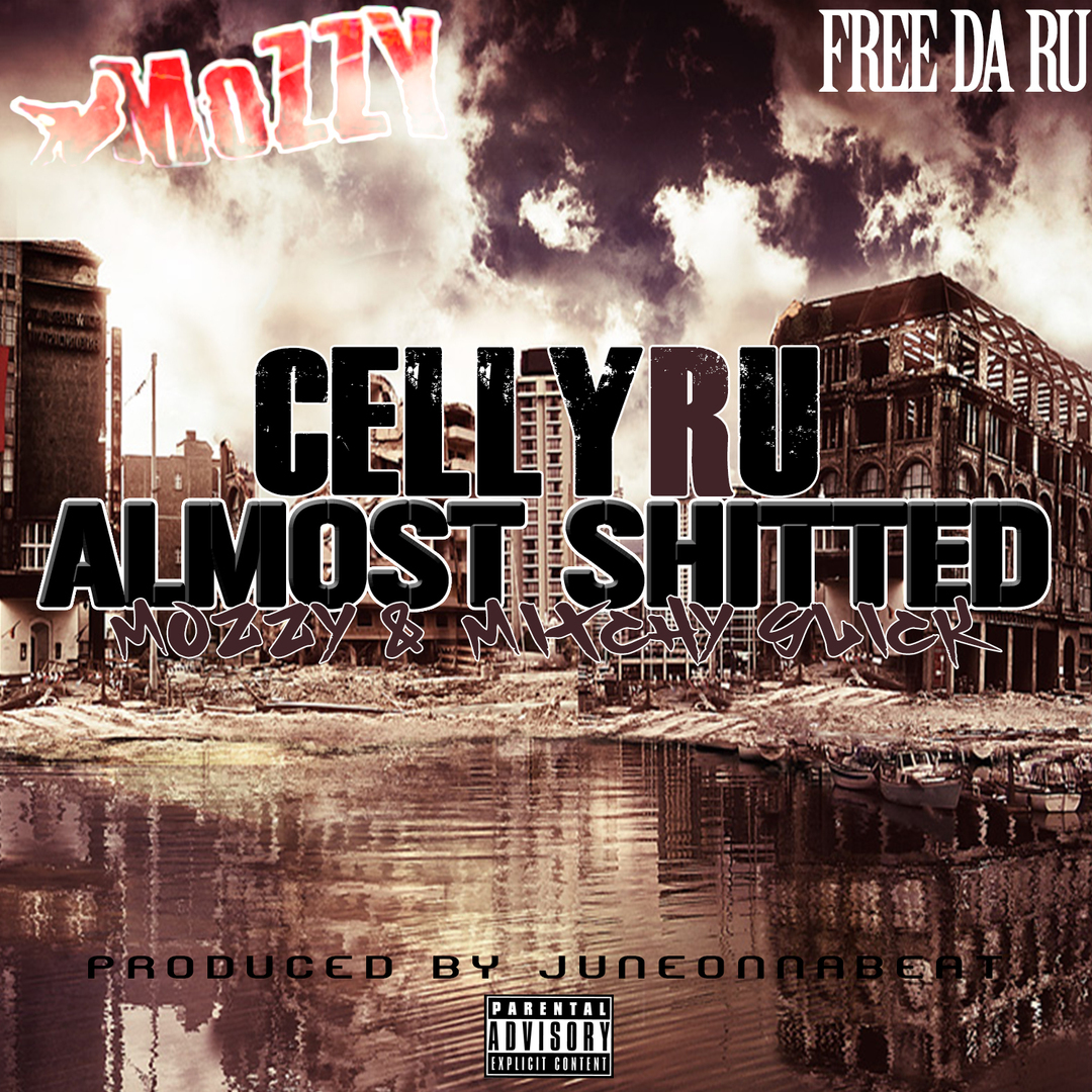 CellyRu ft. Mitchy Slick x Mozzy - Almost Shitted (Prod Juneonnabeat) [Thizzler.com Exclusive]