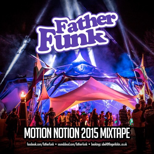 Father Funk - Motion Notion 2015 Mixtape (FREE DOWNLOAD)