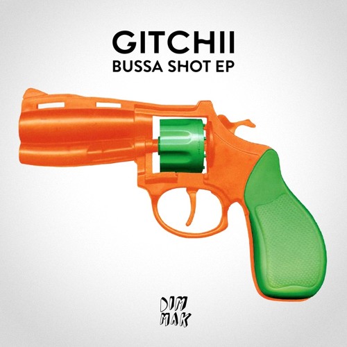 GITCHII - Bussa Shot