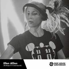 Ellen Allien - DHA Mixtape #174 (Freak House Mix)