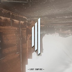 Lost Empire - [SoundCloud Exclusive]