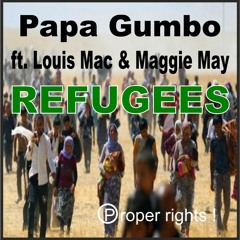 Refugees ft. Louis Mac & Maggie May (Dubtonez)