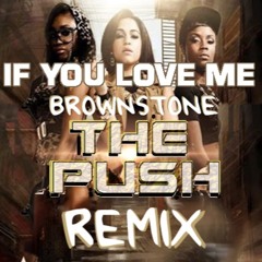 If You Love Me  - Brownstone (The Push Remix)FREE DOWNLOAD