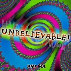 Unbelievable!