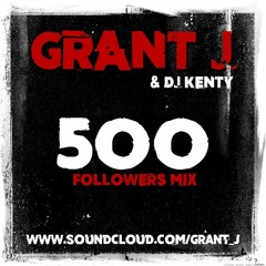 Grant J 500 Followers Mix Ft DJ Kenty