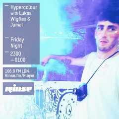 Hypercolour - Rinse FM Show - 23rd October 2015 - Cedric Maison & Lukas Wigflex & Jamal