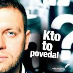 Kali - Kto to povedal /prod. Peter Pann/