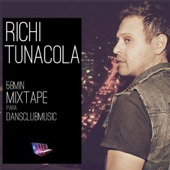 Richi Tunacola // 58min Mixtape / Dansclub