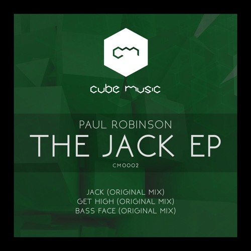 Paul Robinson - Get High (The Jack EP - Release Date 30.11.15)