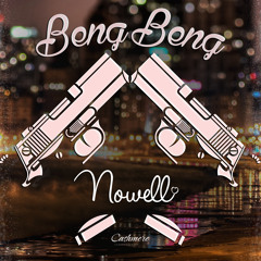 Nowell - Beng Beng