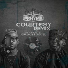 PRhyme - Courtesy (REMIX) (Produced By Grungy Boguez)