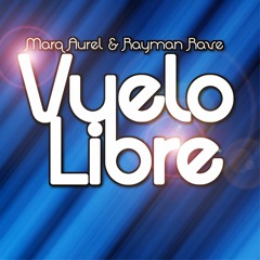 Marq Aurel & Rayman Rave - Vuelo Libre (Preview)