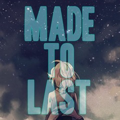Made To Last