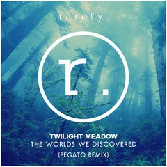 Twilight Meadow - The Worlds We Discovered (Pegato Remix)Free download
