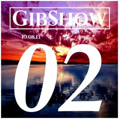 GIBSHOW ▲002▲ Tech House Mix 2013 + Tracklist - 10.08.13