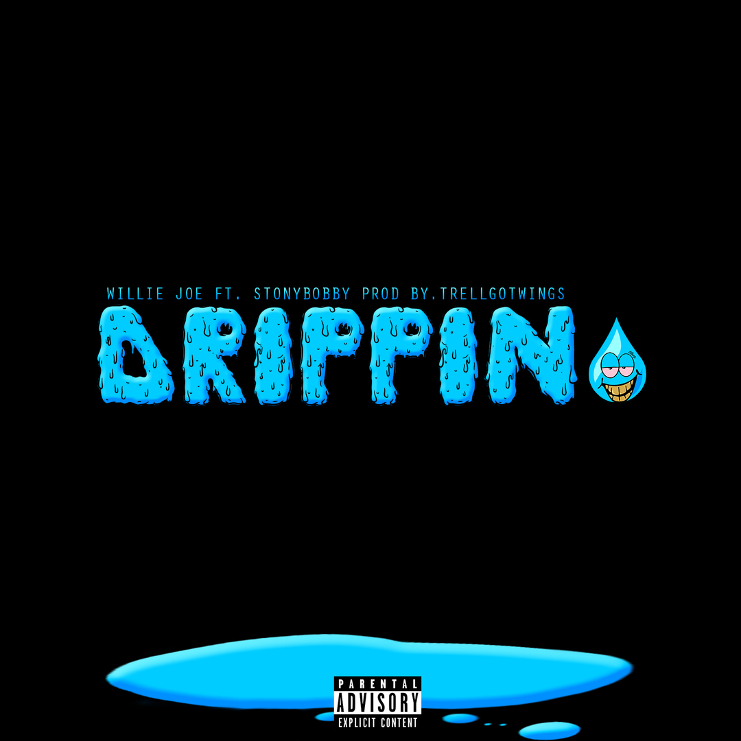 Willie Joe ft. StonyBobby - Drippin [Thizzler.com Exclusive]