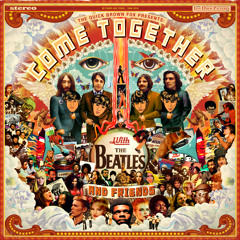 Come Together with The Beatles and Friends