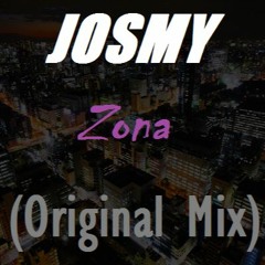 JOSMY - Zona (Original Mix)