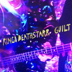 Ringo Deathstarr - Guilt