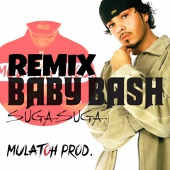 Mulatoh Prod - Suga Suga ( Kizomba Remix )