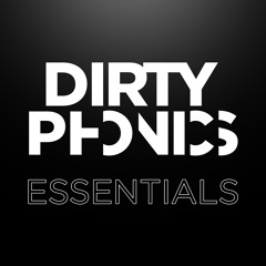 Dirtyphonics - Essentials