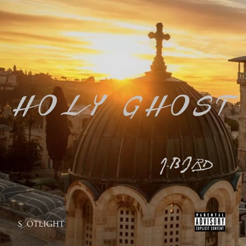 Stream Holy Ghost by J-Bird | Listen online for free on SoundCloud