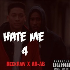 Reek Raw Ft ArAb - Hate me 4