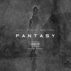 Fantasy ft MalcVx & $eany Rogers (prod. Stimp C)