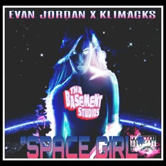 Evan Jordan - Space Girl Feat.Kli Macks