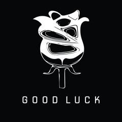 Good Luck