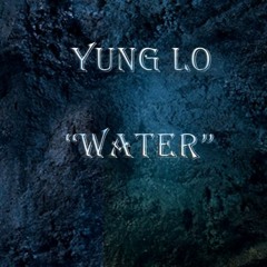 Yung Lo - Water (Prod. ShinoX