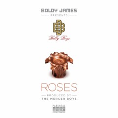 Boldy James x Bully Boys - Roses (Produced by The Mercer Boys)