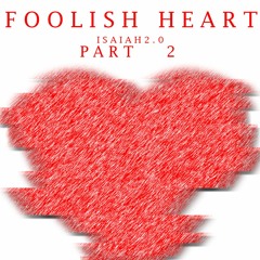Foolish Heart 2