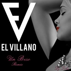 Un Beso. - El Villano Ft. Danny Paz (Remix) Dj Tok3