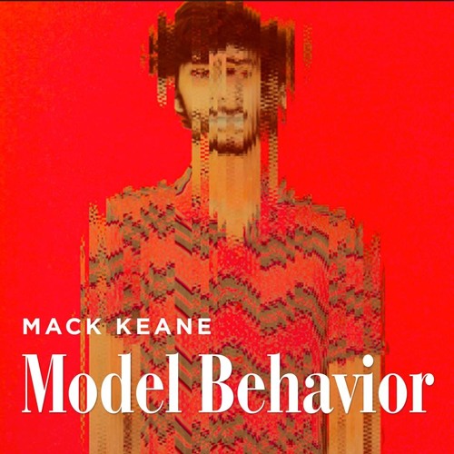 Model Behavior