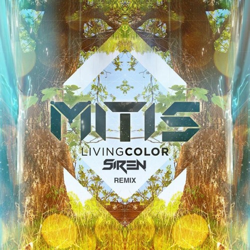 Mitis - Living Colour (Siren Remix)