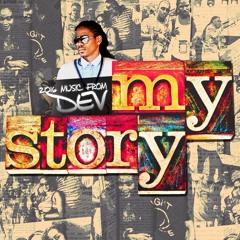 DEV - MY STORY