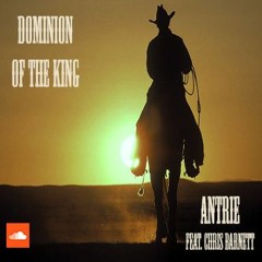 Dominion Of The King (feat. Wild Christopher vocals)