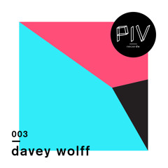 PIVCAST 003 by Davey Wolff