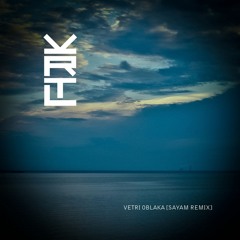 KRTL - Vetri Oblaka [Sayam Remix]