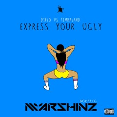 Diplo Vs Timbaland - Express Your Ugly (marSHINZ Bootleg)
