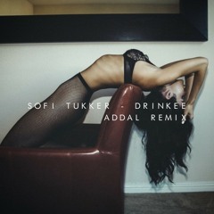 Sofi Tukker - Drinkee (Addal Remix)
