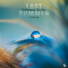 RJ Chevalier Feat. Tara Minton — Last Summer (Moonnight Remix)