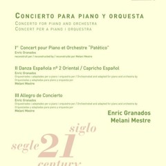 I - Concert pour piano et orchestre "Patético" by Enrique Granados (reconstructed by Melani Mestre)