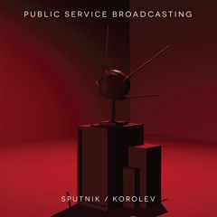 PREMIERE: Public Service Broadcasting - Sputnik (Eagles & Butterflies Remix)