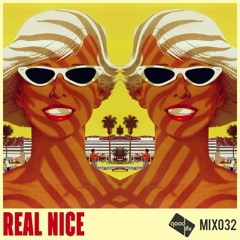Good Life Mix: 032 : Real Nice